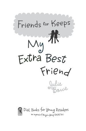 [Friends for Keeps 05] • My Extra Best Friend